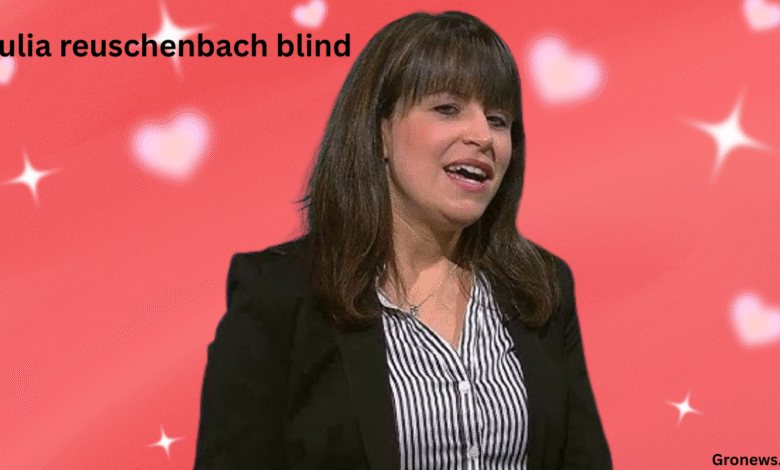 julia reuschenbach blind