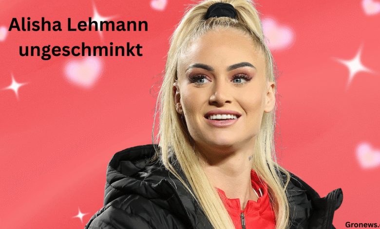 Alisha Lehmann ungeschminkt